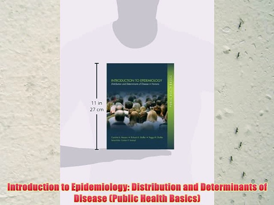 [PDF] Introduction to Epidemiology: Distribution and Determinants of Disease (Public Health