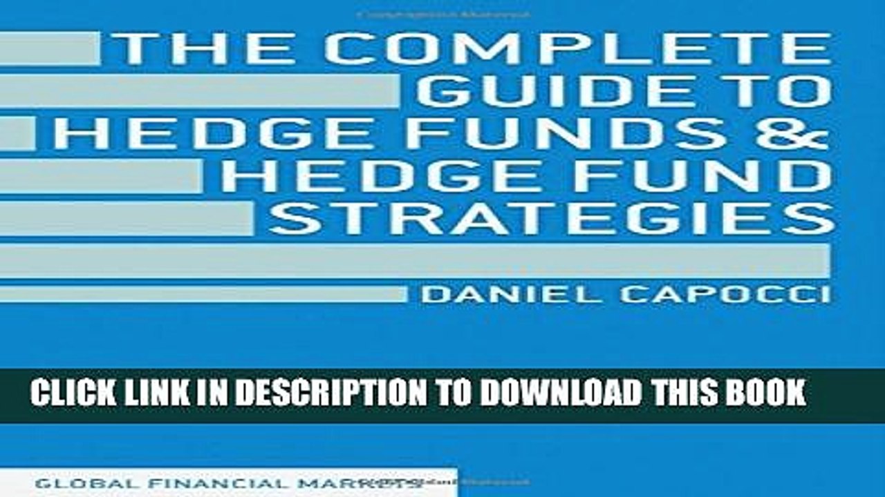 [PDF] The Complete Guide to Hedge Funds and Hedge Fund Strategies (Global Financial Markets) Full