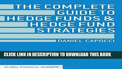 [PDF] The Complete Guide to Hedge Funds and Hedge Fund Strategies (Global Financial Markets) Full