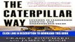 [PDF] The Caterpillar Way: Lessons in Leadership, Growth, and Shareholder Value Full Online