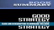 [PDF] Summary: Good Strategy Bad Strategy - Richard Rumelt: The Difference and Why It Matters Full