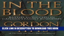 [PDF] In the Blood: Battles to Succeed in Canada s Family Businesses Full Online