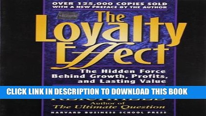 [PDF] The Loyalty Effect: The Hidden Force Behind Growth, Profits, and Lasting Value Full Online