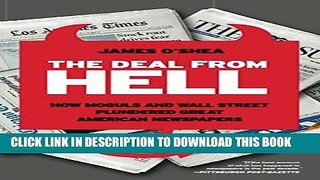 [PDF] The Deal from Hell: How Moguls and Wall Street Plundered Great American Newspapers Popular