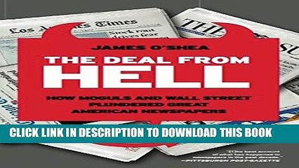 [PDF] The Deal from Hell: How Moguls and Wall Street Plundered Great American Newspapers Popular