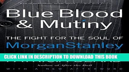 [PDF] Blue Blood and Mutiny: The Fight for the Soul of Morgan Stanley Full Online