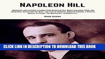 [PDF] Napoleon Hill: Biography and Lessons Learned From Napoleon Hill Books Including; Think and