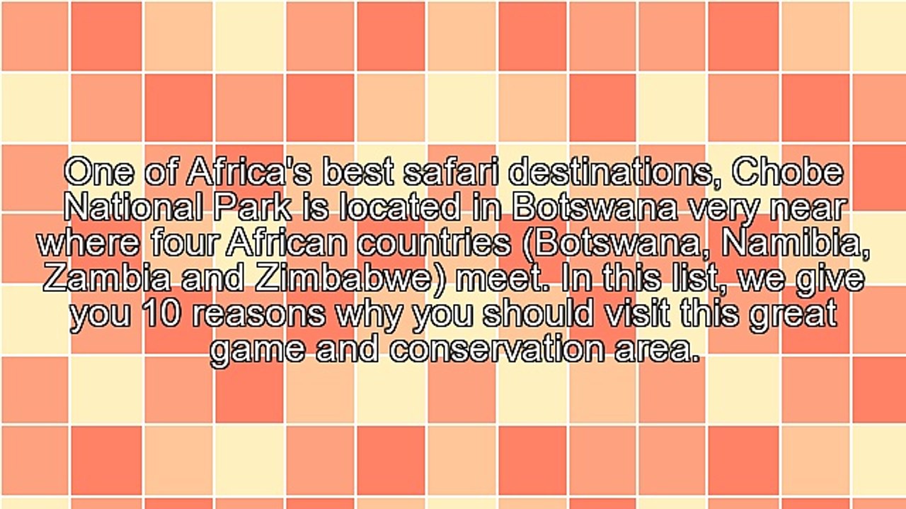 10 Reasons to Visit Chobe National Park