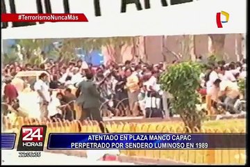 Así fue el atentado que perpetró Sendero Luminoso en la Plaza Manco Cápac