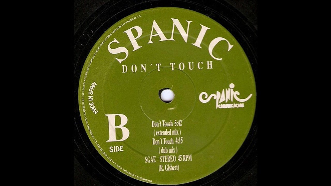 Spanic - Don't Touch (Extended Mix) (B1)