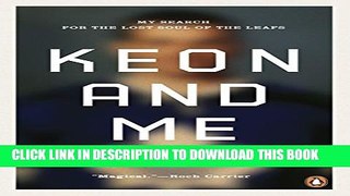 [PDF] Keon and Me: My Search For The Lost Soul Of The Leafs Popular Colection