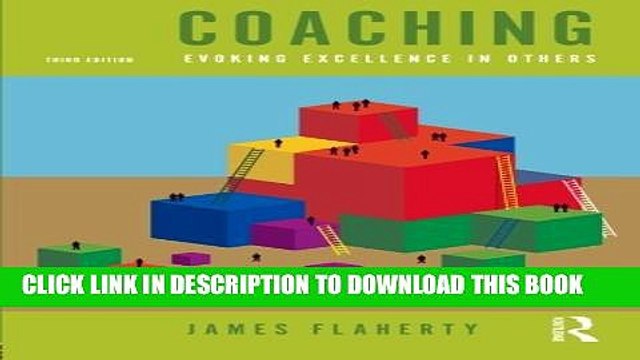 [PDF] Coaching: Evoking Excellence in Others,3rd Edition Full Online