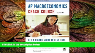 behold  APÂ® Macroeconomics Crash Course Book + Online (Advanced Placement (AP) Crash Course)
