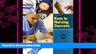 different   Keys to Nursing Success, Revised Edition (3rd Edition)