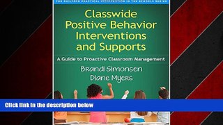 Enjoyed Read Classwide Positive Behavior Interventions and Supports: A Guide to Proactive