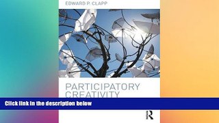 READ book  Participatory Creativity: Introducing Access and Equity to the Creative Classroom