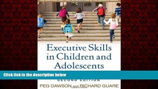 Choose Book Executive Skills in Children and Adolescents, Second Edition: A Practical Guide to