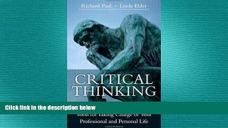 EBOOK ONLINE  Critical Thinking: Tools for Taking Charge of Your Professional and Personal Life