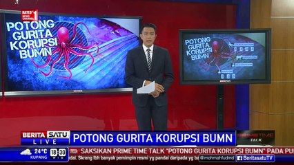 Dialog: Potong Gurita Korupsi BUMN #2