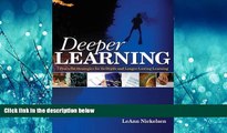 Choose Book Deeper Learning: 7 Powerful Strategies for In-Depth and Longer-Lasting Learning