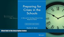 Read Preparing For Crises In The Schools A Manual For - 