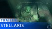 Stellaris : Leviathans Story Pack - Trailer d'annonce