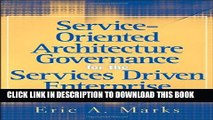 [PDF] Service-Oriented Architecture (SOA) Governance for the Services Driven Enterprise Full Online