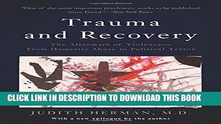 [PDF] Trauma and Recovery: The Aftermath of Violence--From Domestic Abuse to Political Terror