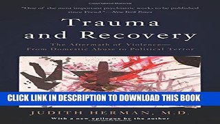 [PDF] Trauma and Recovery: The Aftermath of Violence--From Domestic Abuse to Political Terror Full