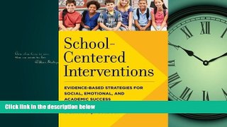 Pdf Online School-Centered Interventions: Evidence-Based Strategies for Social, Emotional, and