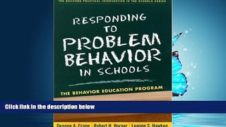 Choose Book Responding to Problem Behavior in Schools: The Behavior Education Program (Practical