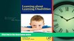 For you Learning About Learning Disabilities, Fourth Edition