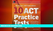 complete  McGraw-Hill Education 10 ACT Practice Tests, Fourth Edition (Mcgraw-Hill s 10 Act