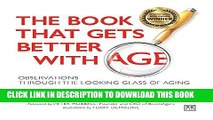 [PDF] The Book that Gets Better with Age: Observations Through the Looking Glass of Aging Popular