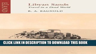 [PDF] Libyan Sands: Travel in a Dead World Popular Colection