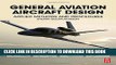 [PDF] General Aviation Aircraft Design: Applied Methods and Procedures Full Online