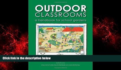 Enjoyed Read Outdoor Classrooms: A Handbook for School Gardens, 2nd Edition