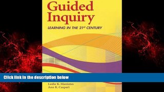 For you Guided Inquiry: Learning in the 21st Century (Libraries Unlimited Guided Inquiry)
