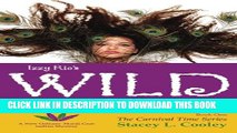 [PDF] Izzy Rio s Wild and Pretty- A New Orleans  Mardi Gras Indian Mystery: Book 1- The Carnival
