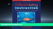 For you Strategies for Differentiating Instruction: Best Practices for the Classroom (2nd ed.)