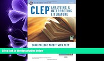 complete  CLEPÂ® Analyzing   Interpreting Literature Book   Online (CLEP Test Preparation)