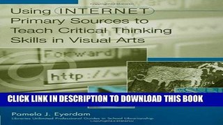 [PDF] Using Internet Primary Sources to Teach Critical Thinking Skills in Visual Arts Popular Online