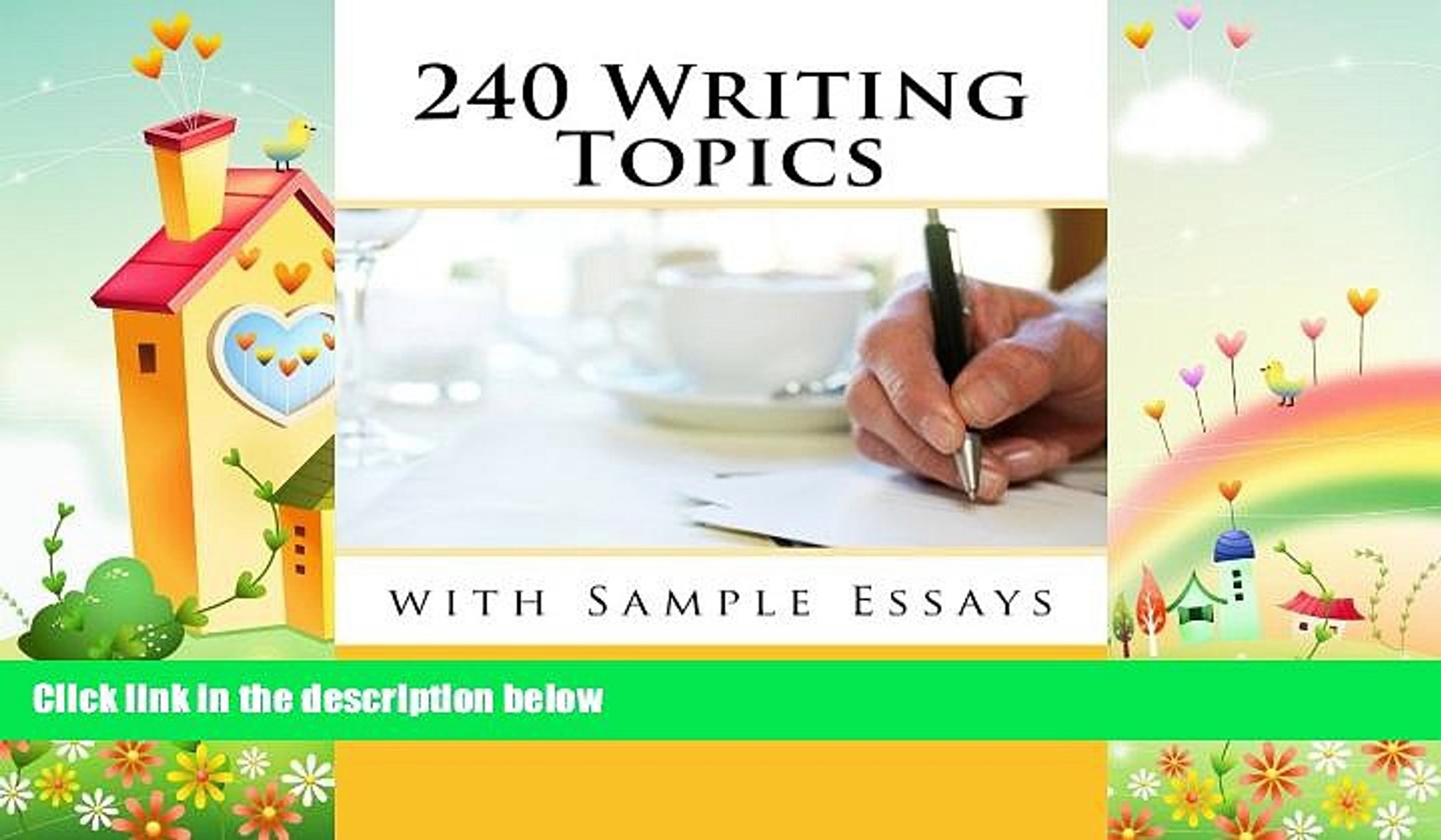 ⁣behold  240 Writing Topics: with Sample Essays (120 Writing Topics)