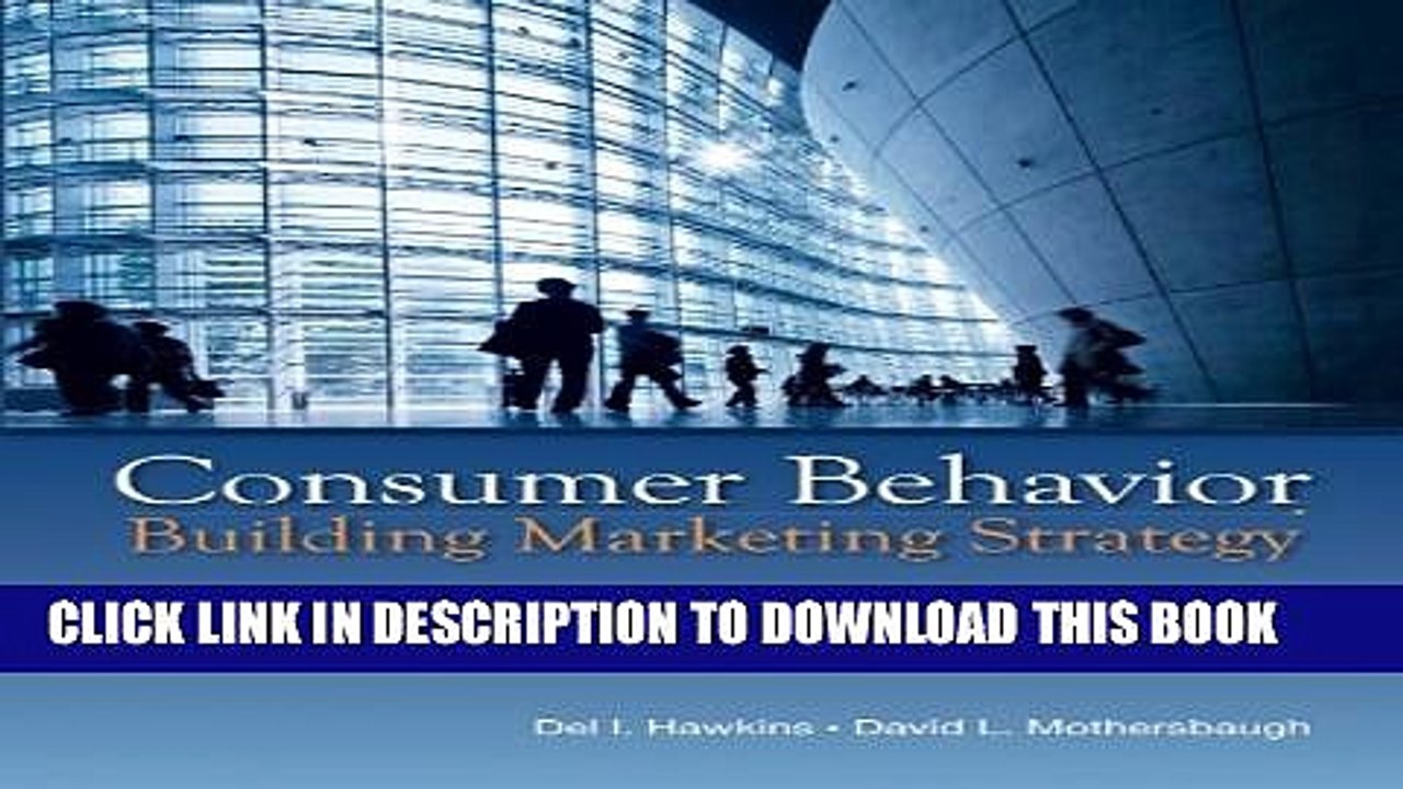 [PDF] Consumer Behavior: Building Marketing Strategy, 12th Edition Full Colection