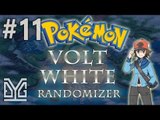 Pokémon Volt White Randomizer Semi-Nuzlocke #11: Thiệt luôn hả?
