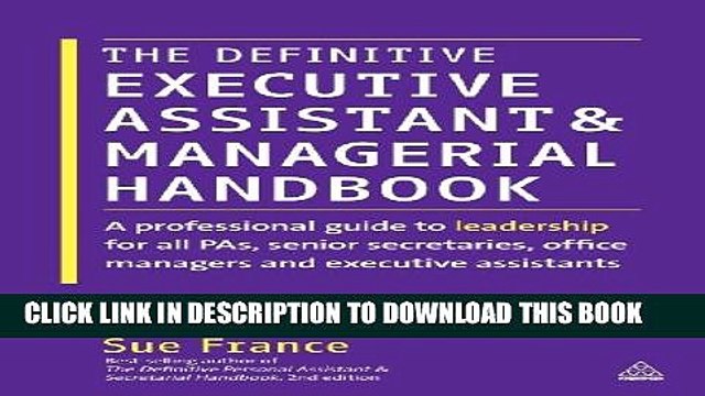 [Read PDF] The Definitive Executive Assistant and Managerial Handbook: A Professional Guide to
