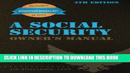 [PDF] A Social Security Owner s Manual, 4th Edition Popular Online