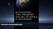 Enjoyed Read Activating the Primary Social Studies Classroom: A Standards-Based Sourcebook for K-4