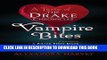 [PDF] Vampire Bites: A Taste of the Drake Chronicles Full Online