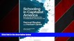 Online eBook Schooling In Capitalist America: Educational Reform and the Contradictions of